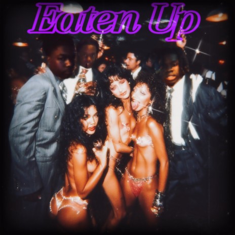 Eaten up ft. Sharkkymannn & Kendxwg cover art
