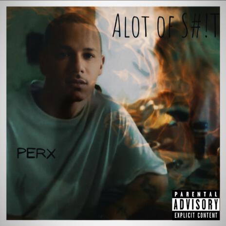 Alot Of S#!T cover art