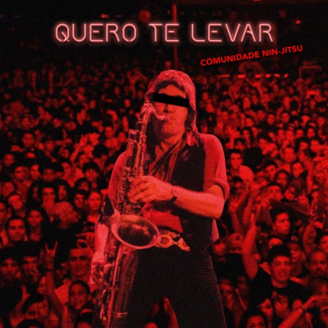 Quero Te Levar (Ao Vivo) ft. King Jim cover art