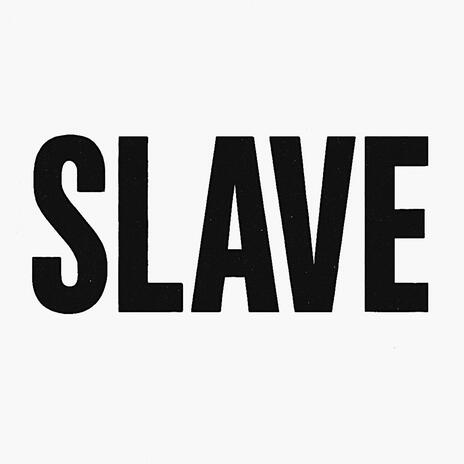 SLAVE