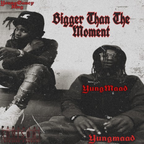 BiggerThenTheMoment ft. RtnJroc & RTNYoungSaucyKing cover art