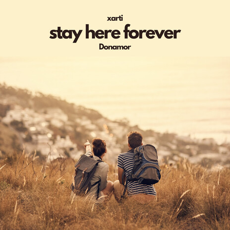 stay here forever (feat. Donamor) cover art