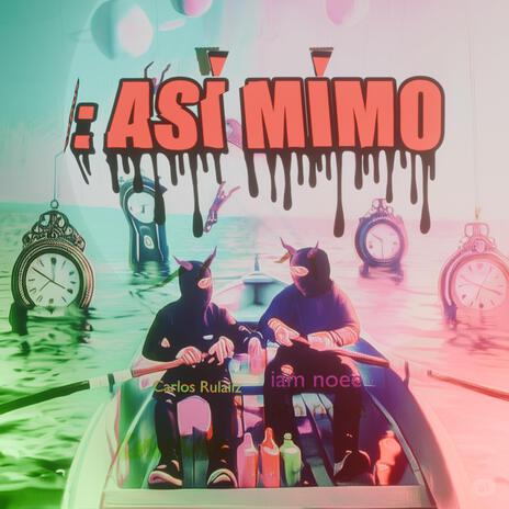 Asi mimo ft. Carlos Rulaiiz cover art