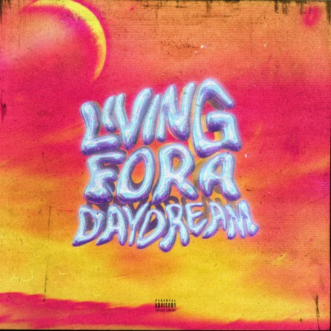 Living For A Daydream cover art