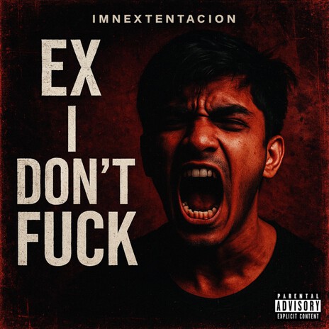 Ex I Don't Fuck ft. VIXXTEN & VineZ cover art