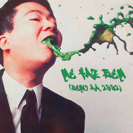 Me Faz Bem (Demo AA 2002) cover art