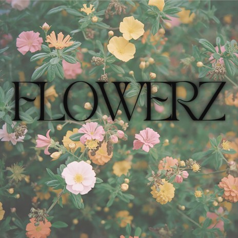 FLOWERZ