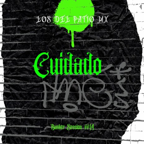 Cuidado ft. Los Del PatioMX cover art