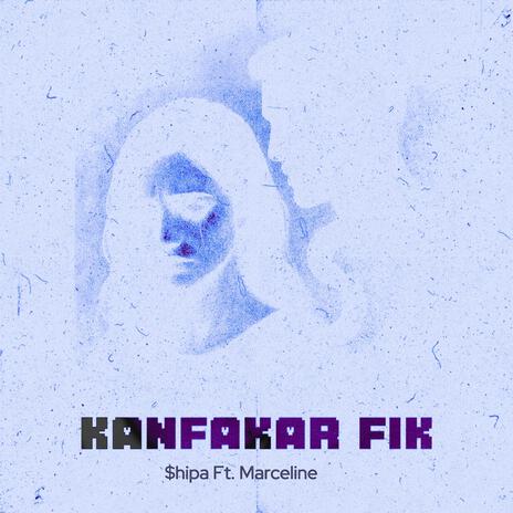 Kanfakar Fik (Slowed Reverb) ft. MARCELINE