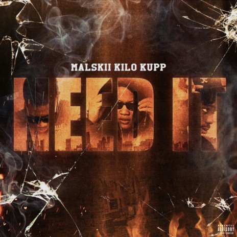 Need It ft. Kilo & Kupp