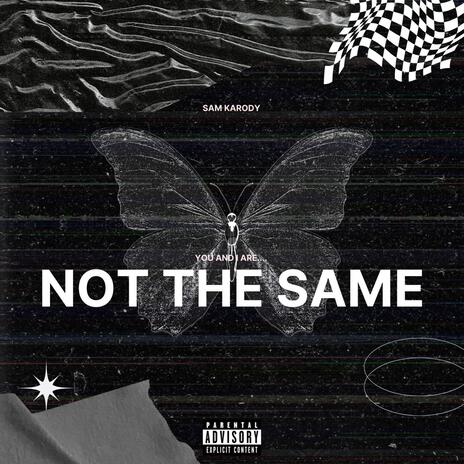 NOT THE SAME cover art