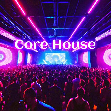 Core House (Kevin González Remix) ft. Kevin González cover art