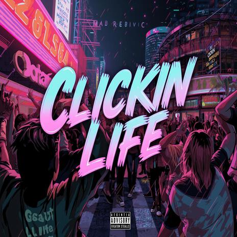 CLICKIN LIFE ft. UNDECIDED, Yoshi & Rhodos Gerund cover art