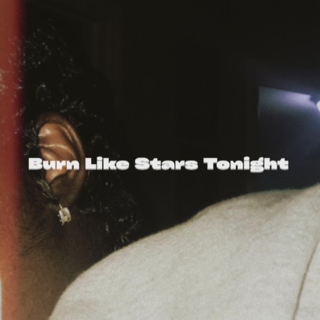 Burn Like Stars Tonight cover art
