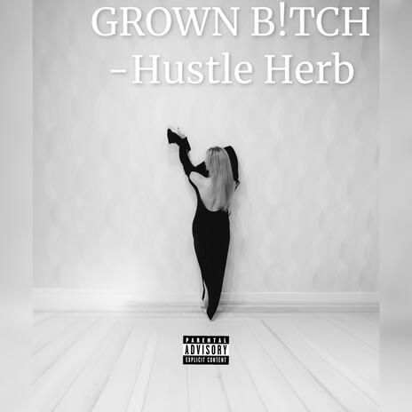 GROWN B!TCH cover art
