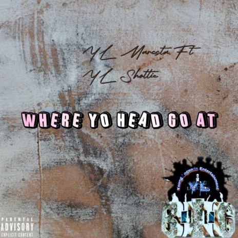 Where Yo Head At ft. YL Shottie cover art