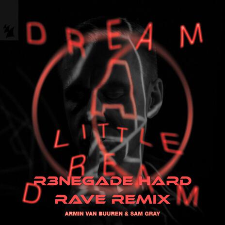 Armin Van Buuren - Dream a Little Dream (R3NEGADE Hard Rave Remix) cover art