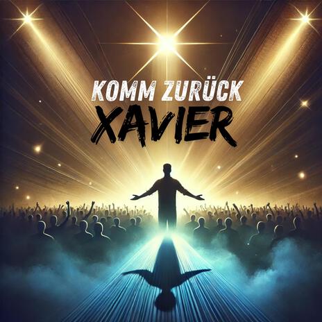 Komm zurück Xavier ft. Samuel Falkner cover art