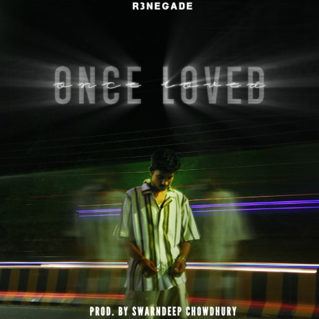 Once Loved ft. Swarnadeep chowdhury cover art