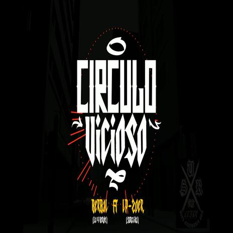 Circulo Vicioso ft. Berbal La 4 Verde & The Krade cover art