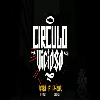 Circulo Vicioso ft. Berbal La 4 Verde & The Krade cover art