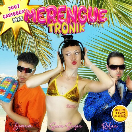MERENGUETRONIK (Caribbean Mix 2007) ft. Rolan & Sara Snzia cover art