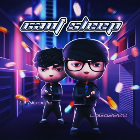 CantSleep ft. Lil Noodle cover art
