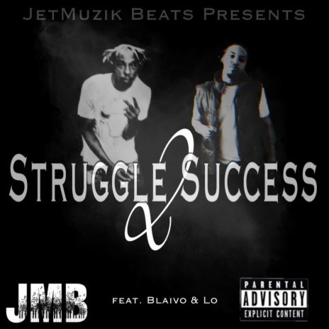 Struggle 2 Success ft. Blaivo & Lo cover art