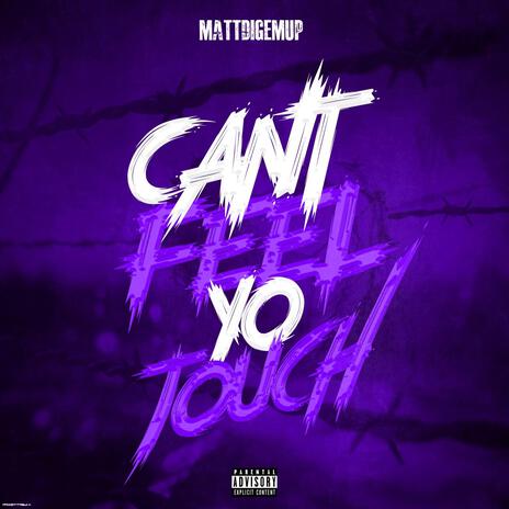 Cant Feel Yo Touch cover art