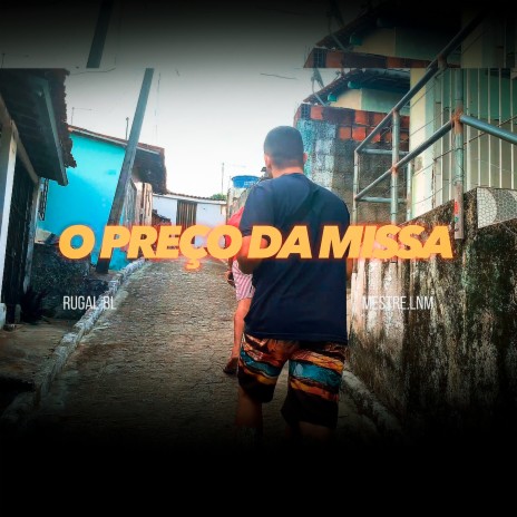 O Preço da Missa ft. RUGAL BL cover art