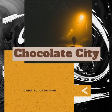 CHOCOLATE CITY cover art