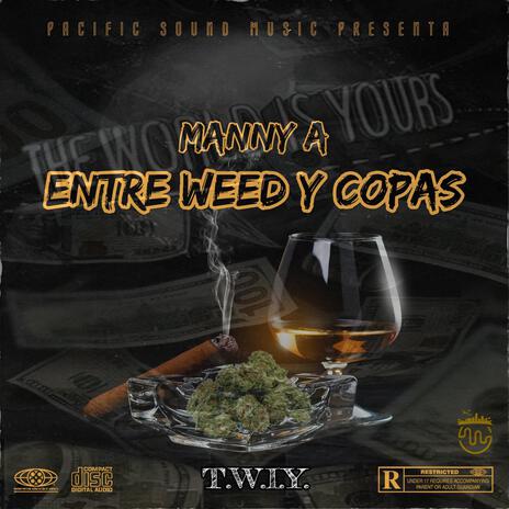 ENTRE WEED Y COPAS cover art