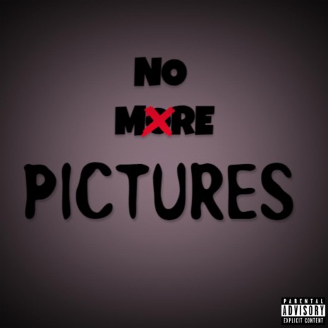 NO MORE PICTURES cover art