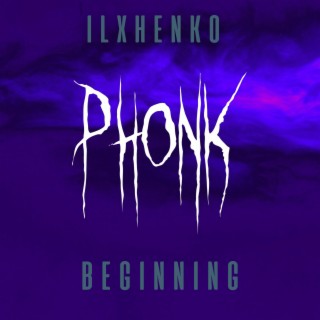 PHONK BEGINNING