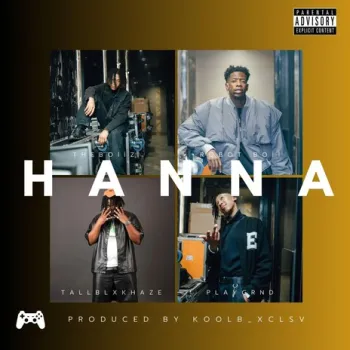 Hanna ft. Tallblxkhaze, Robot Boii & Kool B Xclsv cover art