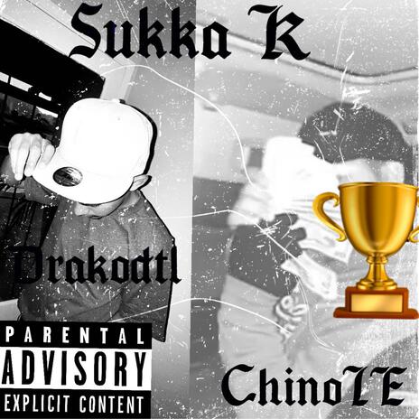 sukka k ft. chino