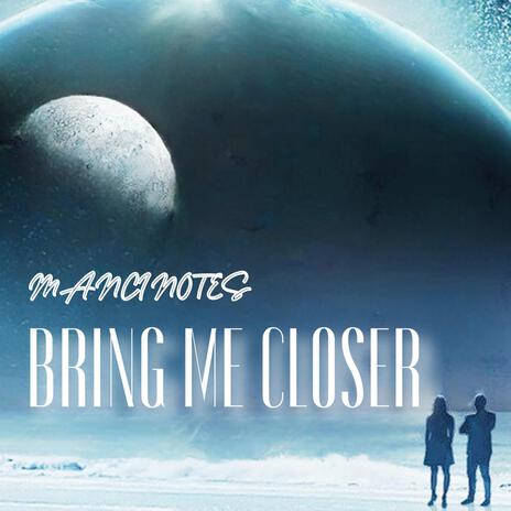 Bring Me Closer cover art