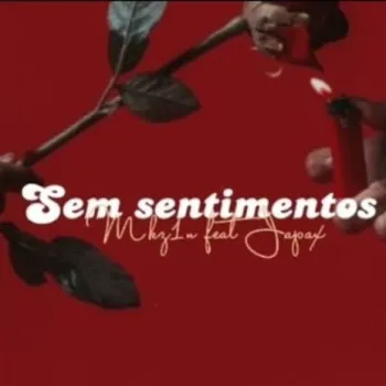 Sem sentimentos ft. Mkz1n cover art