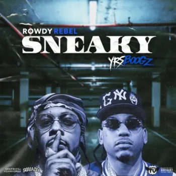 Sneaky ft. Rowdy Rebel cover art