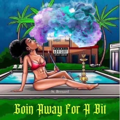 Goin Away For A Bit cover art