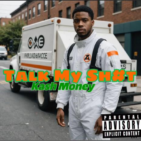 Talk My Sh#t ft. Kash Money cover art