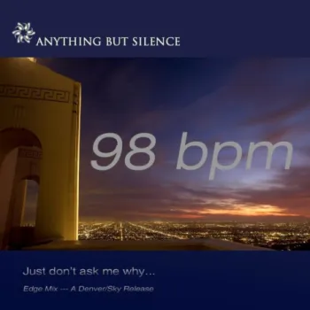 Just Don't Ask Me Why (Edge Mix) [98 Bpm] cover art