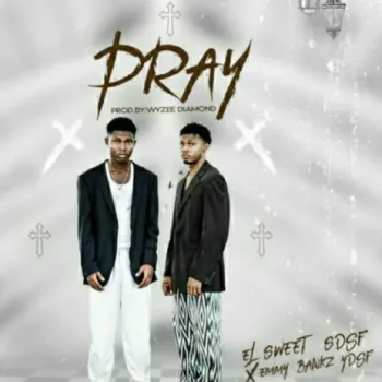 Pray ft. ELSWEET SDSF cover art