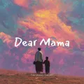 Dear Mama