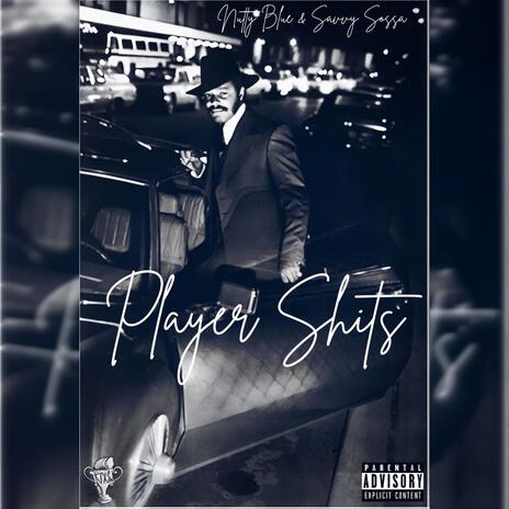 Player Shits!!! ft. Savvy Sossa cover art