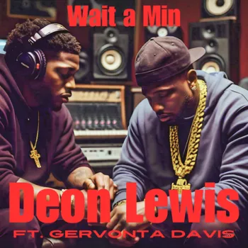 Wait A Min ft. Deon Lewis & GL Productions cover art