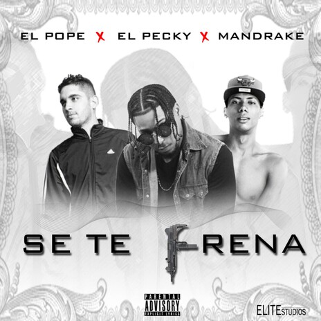 se te frena ft. Mandrake El Malocorita & El Pope cover art