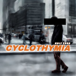 CYCLOTHYMIA