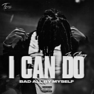 I Can Do Bad All By Myself (Vocals)