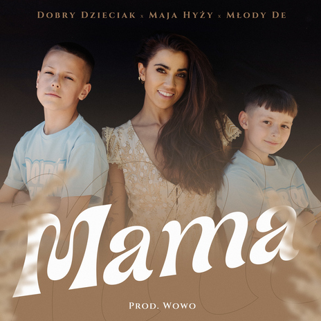 Mama ft. Maja Hyzy, Wowo & Młody De cover art